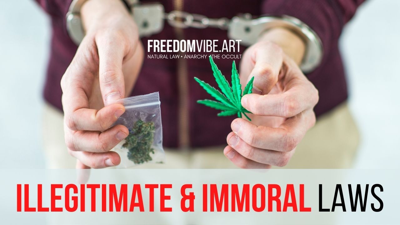 All-Anti-Drug-Laws-Are-Immoral-Illegitimate-