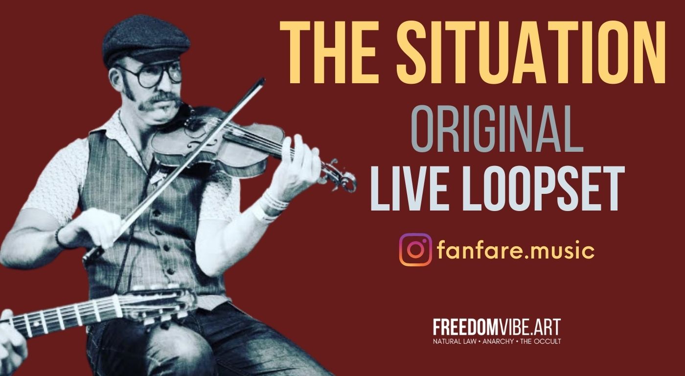The Situation. Live Loopset by Featured Artist Fanfare Music (Cam Boyce) - FreedomVibe.art