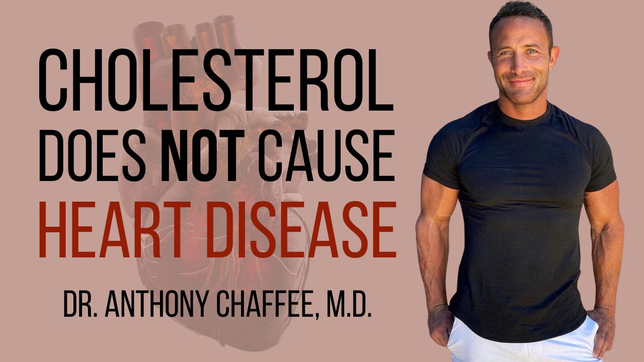 The Facts About Cholesterol & Heart Disease - Dr. Anthony Chaffee, MD - FreedomVibe.art