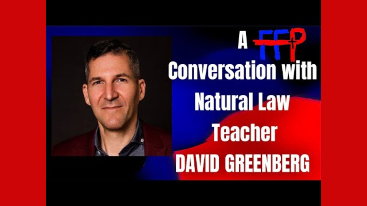 A Conversation with Natural Law Teacher David Greenberg